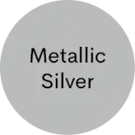 Metallic Silver[36]